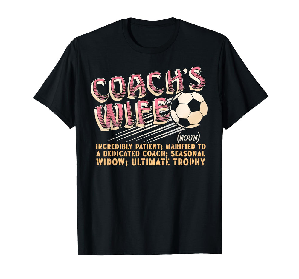Soccer Coachs Wife Funny Sports Spouse T-Shirt - Graphic Print for Adults