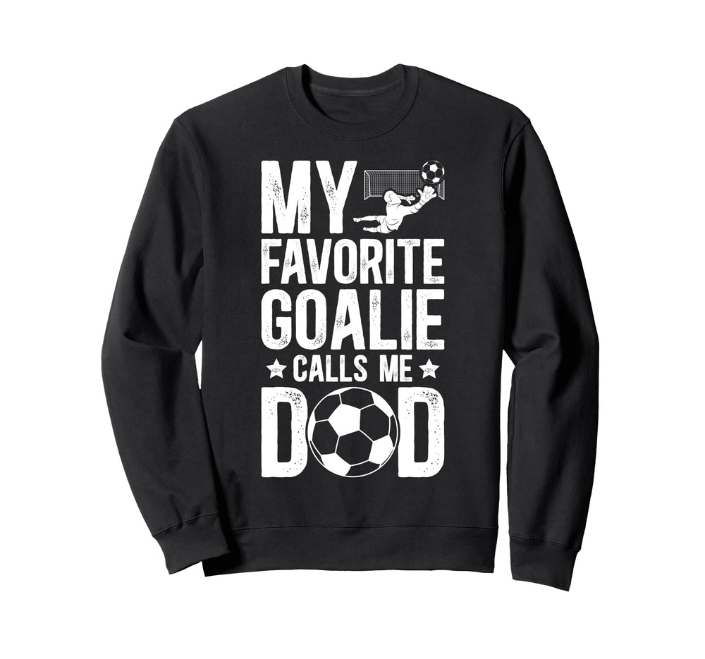 Proud Soccer Goalie Dad Soccer Sweatshirt - Streetwear Style for Adults