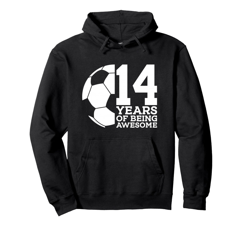 14 Years Being Awesome Soccer 14Th Hoodie - Aesthetic Graphic Unisex
