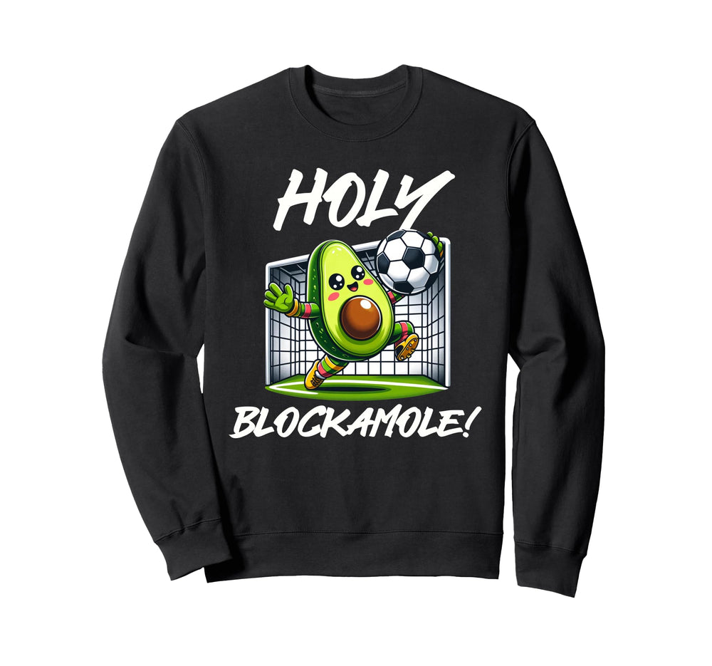 Funny Soccer Goalie Holy Sweatshirt - Fun Novelty Design for Adults