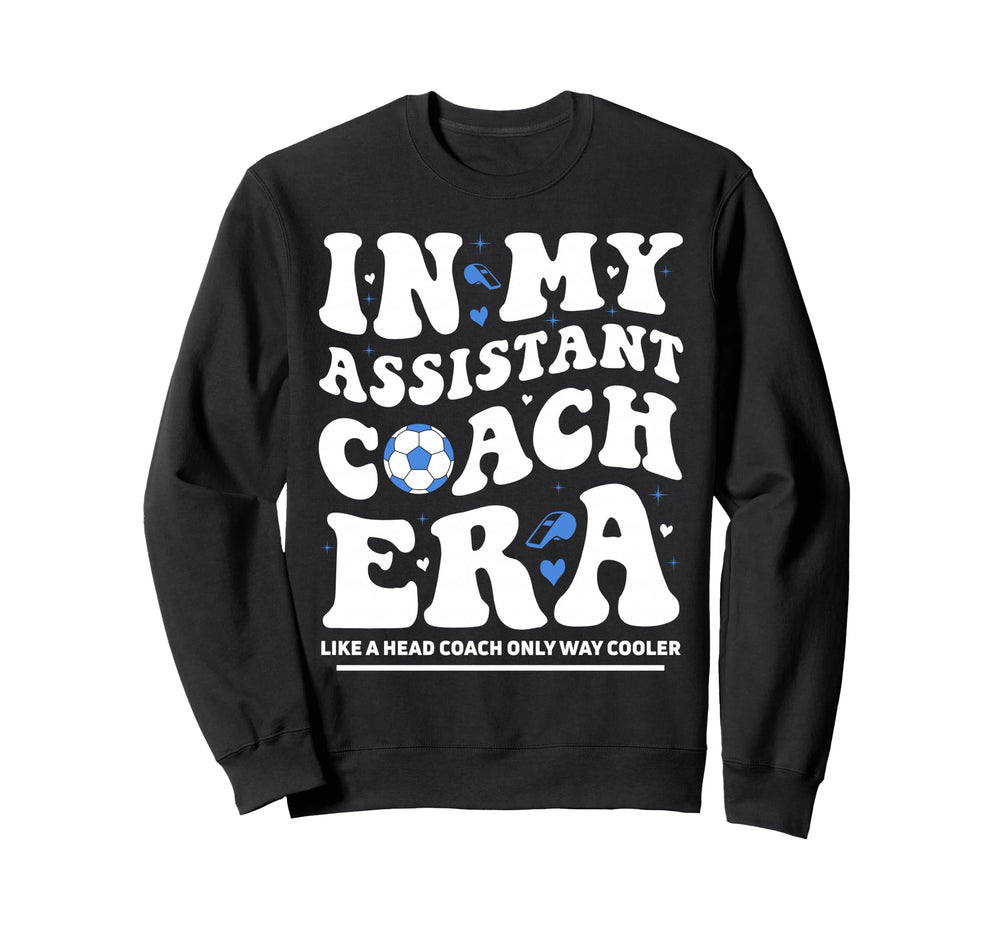 My Assistant Coach Era Groovy Sweatshirt - Fun Novelty Design Men Women