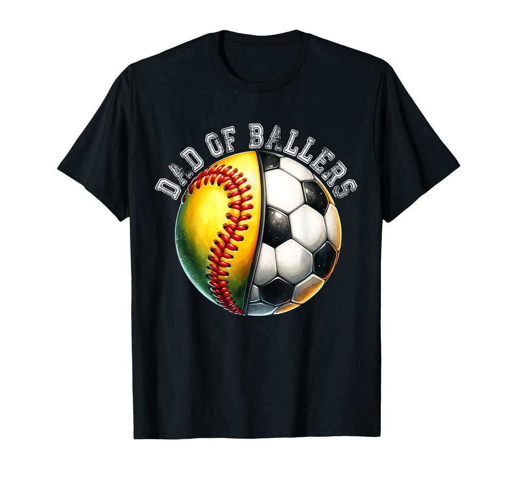 Dad Ballers Softball Soccer Player T-Shirt - Fun Novelty Design Men Women
