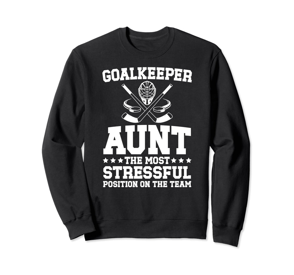 Funny Hockey Goalkeeper Aunt Sweatshirt - Aesthetic Graphic for Adults