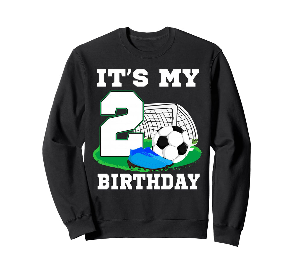 Its My 2 Year Old Birthday Soccer Sweatshirt - Minimalist Print for Adults