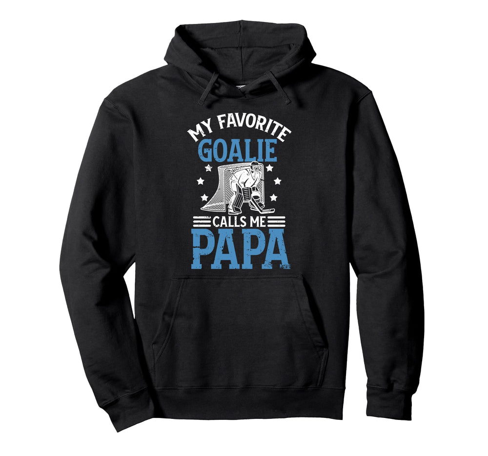 My Favorite Ice Hockey Goalie Papa Ice Hoodie - Custom Art Print Men Women