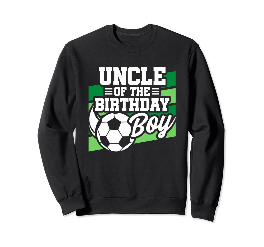 Soccer Birthday Birthday Uncle Soccer Sweatshirt - Minimalist Print Unisex