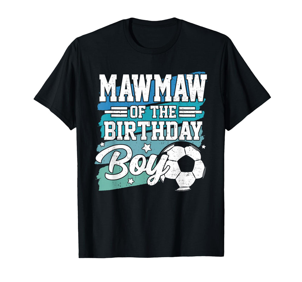 Mawmaw Birthday Soccer Family T-Shirt - Streetwear Style for Adults