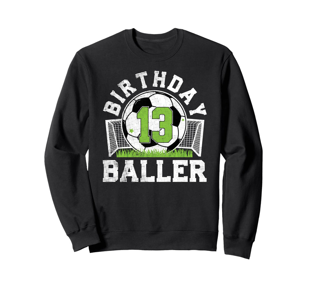 13Th Birthday Soccer 13 Year Old Soccer Sweatshirt - Trendy Graphic Unisex