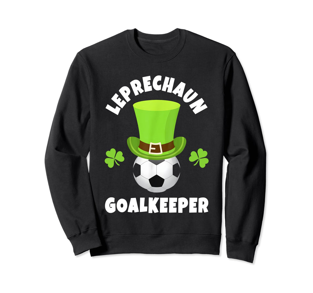 Soccer Goalkeepers Leprechaun Sweatshirt - Casual Everyday Wear Unisex
