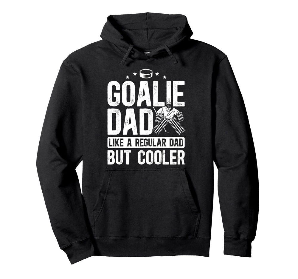 Hockey Goalie Dad Definition Dad Hoodie - Casual Everyday Wear Unisex
