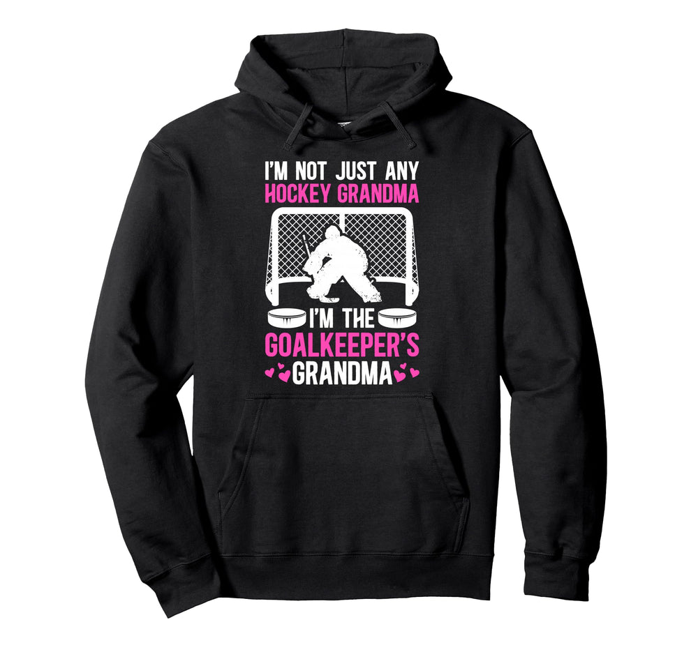 Im Hockey Goalkeeper Grandma Hockey Goalie Hoodie - Graphic Print Unisex