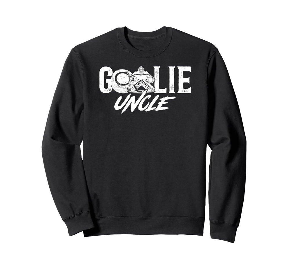 Ice Hockey Goalie Uncle Hockey Sweatshirt - Casual Everyday Wear Unisex