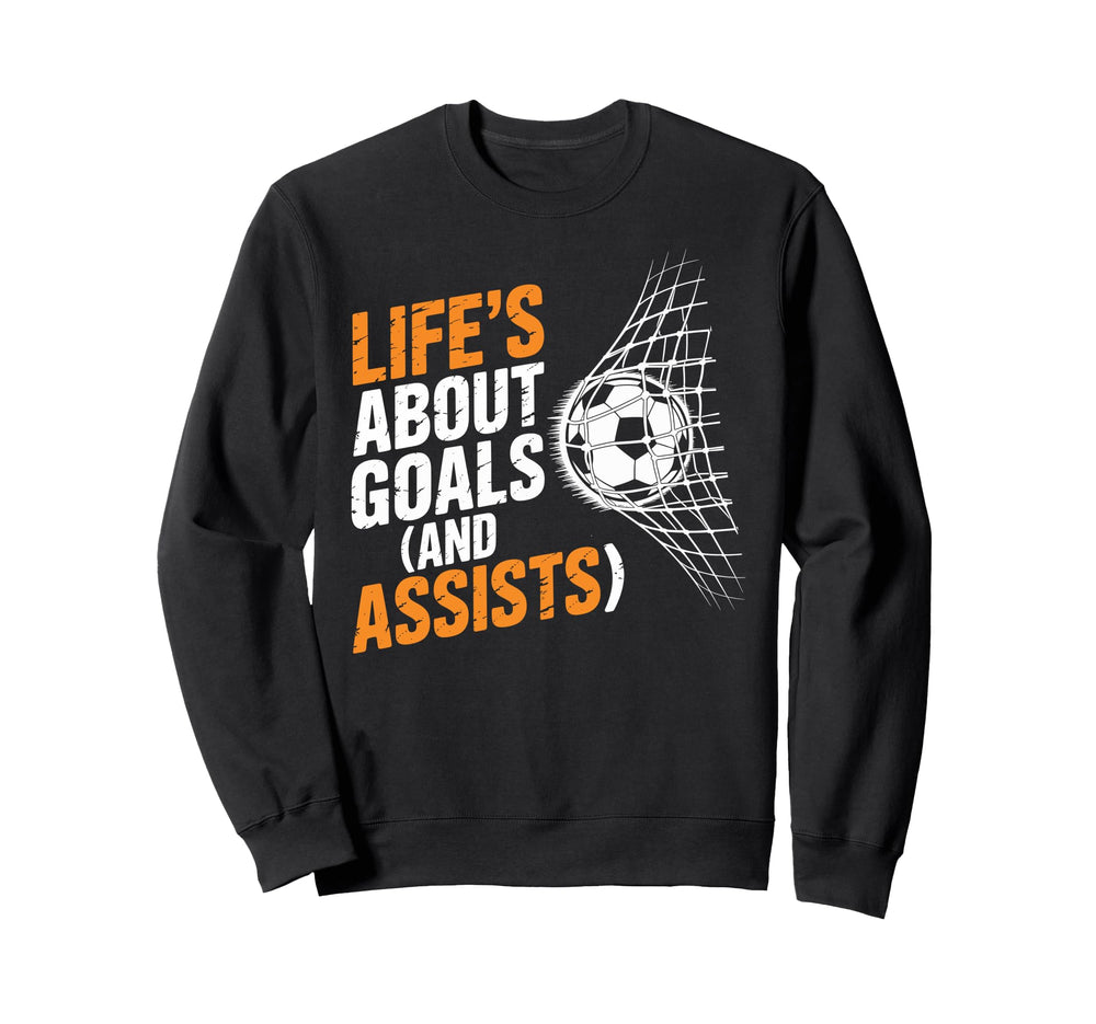 Football Sport Soccer Lifes About Sweatshirt - Casual Everyday Wear Unisex