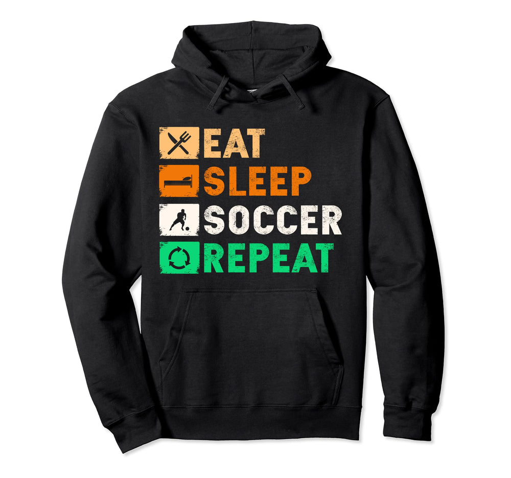 Eat Sleep Soccer Repeat Funny Soccer Hoodie - Aesthetic Graphic for Adults