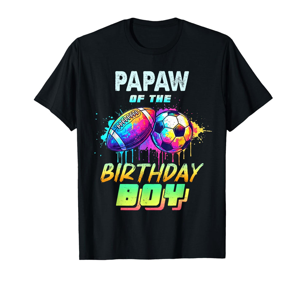 Papaw Birthday Football Soccer Ball T-Shirt - Aesthetic Graphic Men Women