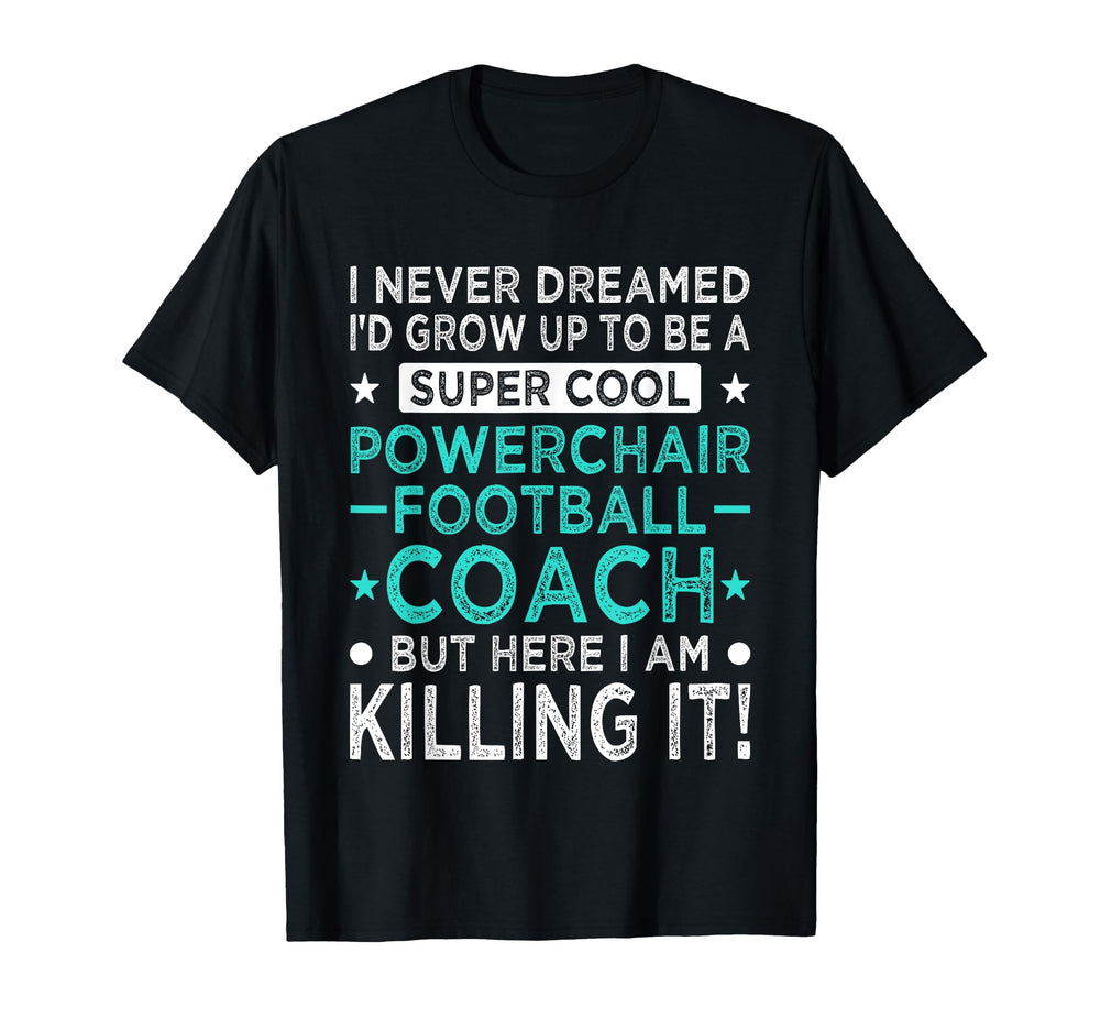 Powerchair Football Coach Funny T-Shirt - Aesthetic Graphic for Adults