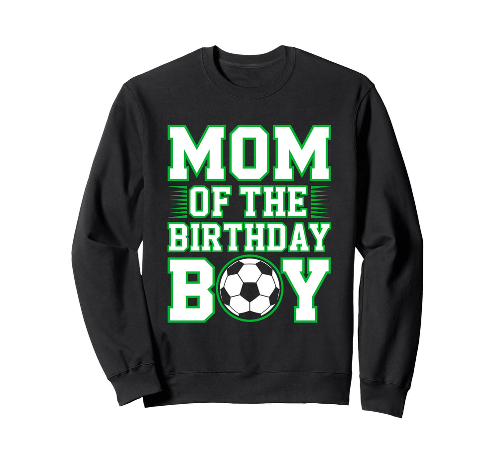 Mom Birthday Soccer Theme Sweatshirt - Custom Art Print for Adults