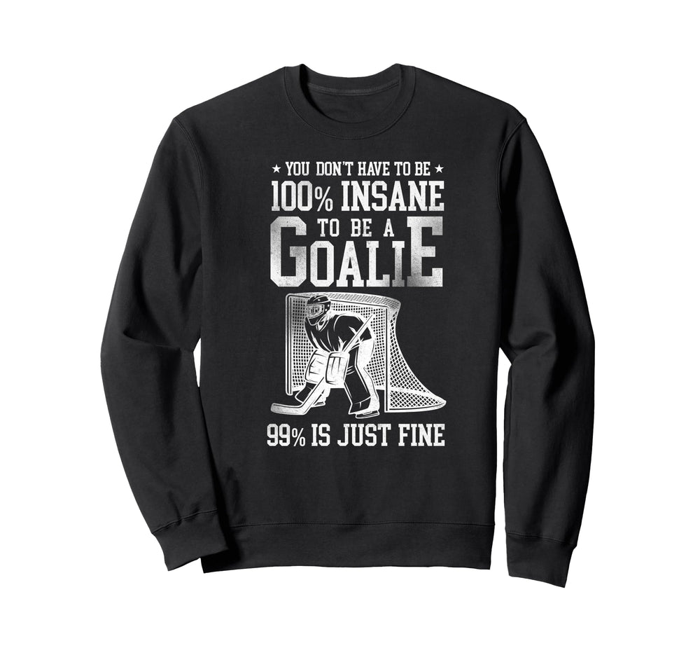 Ice Hockey Goalie Goalkeeper Sweatshirt - Unique Graphic Men Women