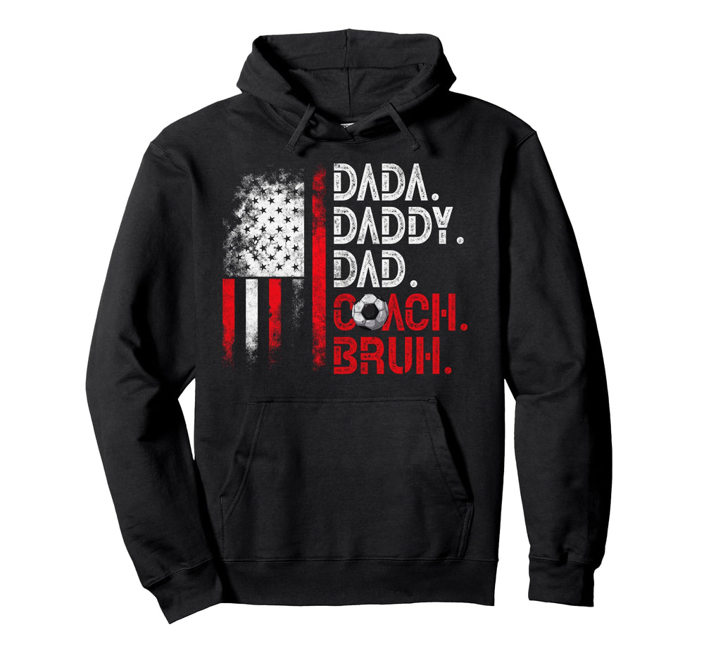 Dada Daddy Dad Coach Bruh Soccer Dad Hoodie - Streetwear Style Men Women