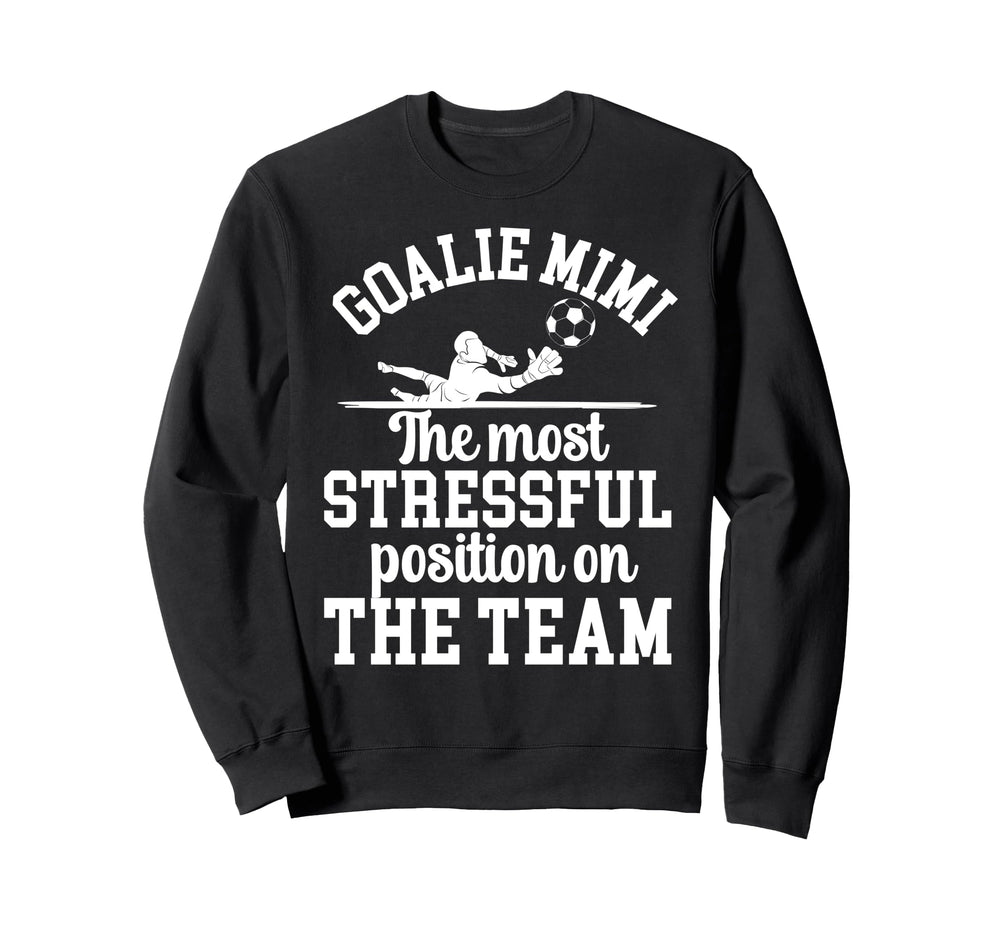 Funny Soccer Goalie Mimi Soccer Keeper Sweatshirt - Trendy Graphic Unisex