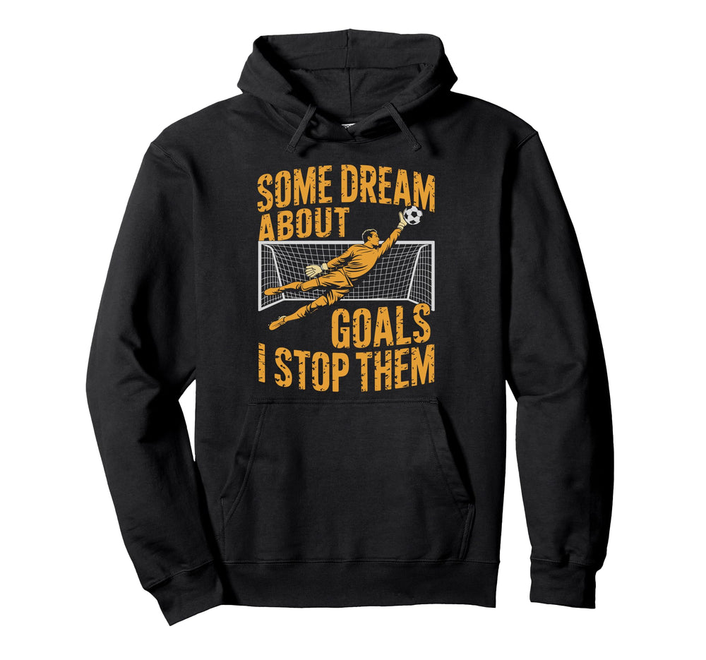 Team Soccer Player Some Dream About Hoodie - Unique Graphic Men Women