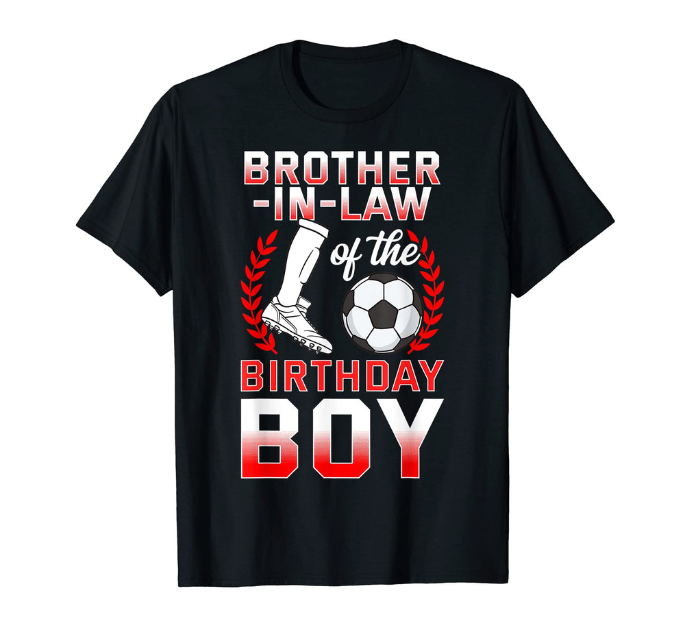 Brother Law Birthday Soccer Player T-Shirt - Streetwear Style for Adults
