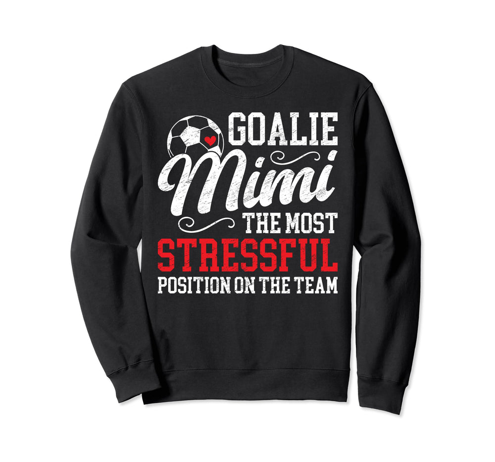Soccer Goalie Mimi Funny Mimi Sweatshirt - Casual Everyday Wear Men Women