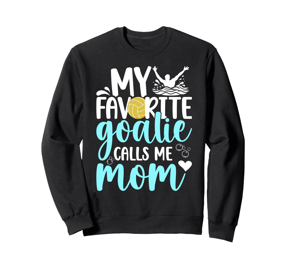 Proud Water Polo Goalkeeper Mom Water Sweatshirt - Graphic Print Men Women