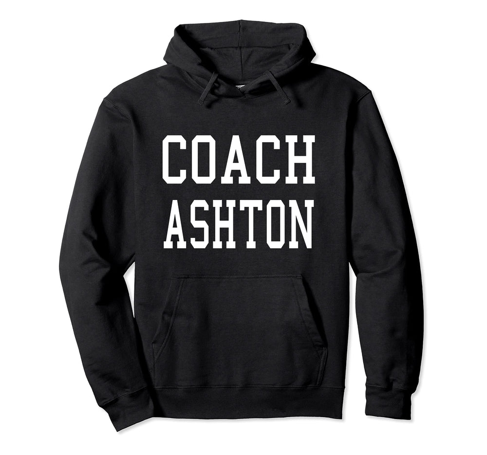 Coach Ashton Custom Football Soccer Hoodie - Novelty Apparel Unisex