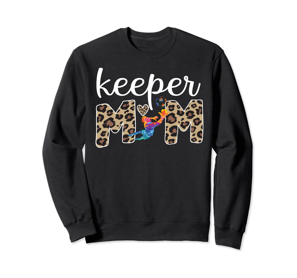 Proud Soccer Goalkeeper Mom Soccer Sweatshirt - Streetwear Style Men Women