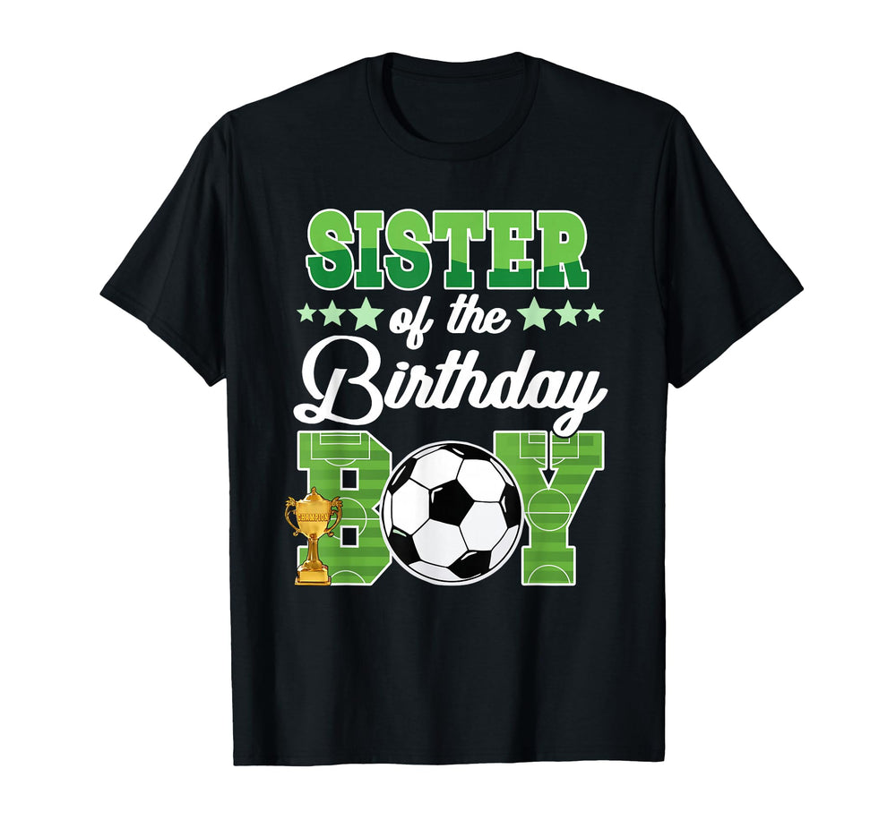 Soccer Sister Birthday Party Soccer T-Shirt - Casual Everyday Wear Unisex