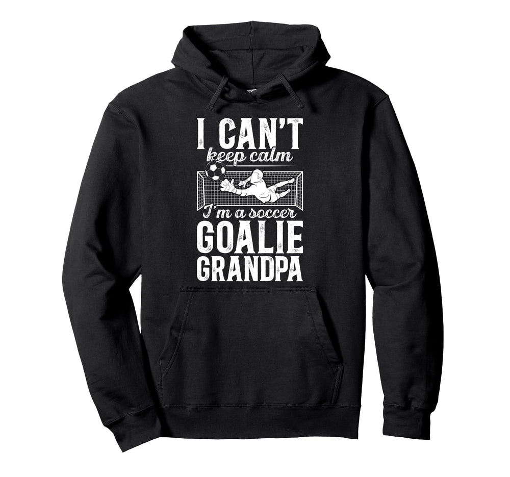 Im Soccer Goalie Grandpa Soccer Keeper Hoodie - Custom Art Print Unisex