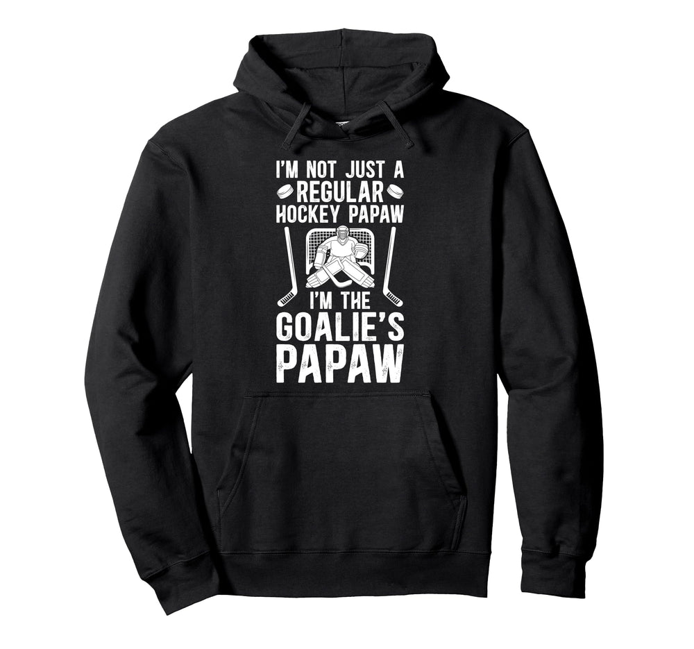 Im Hockey Goalie Papaw Ice Hockey Hoodie - Casual Everyday Wear Unisex