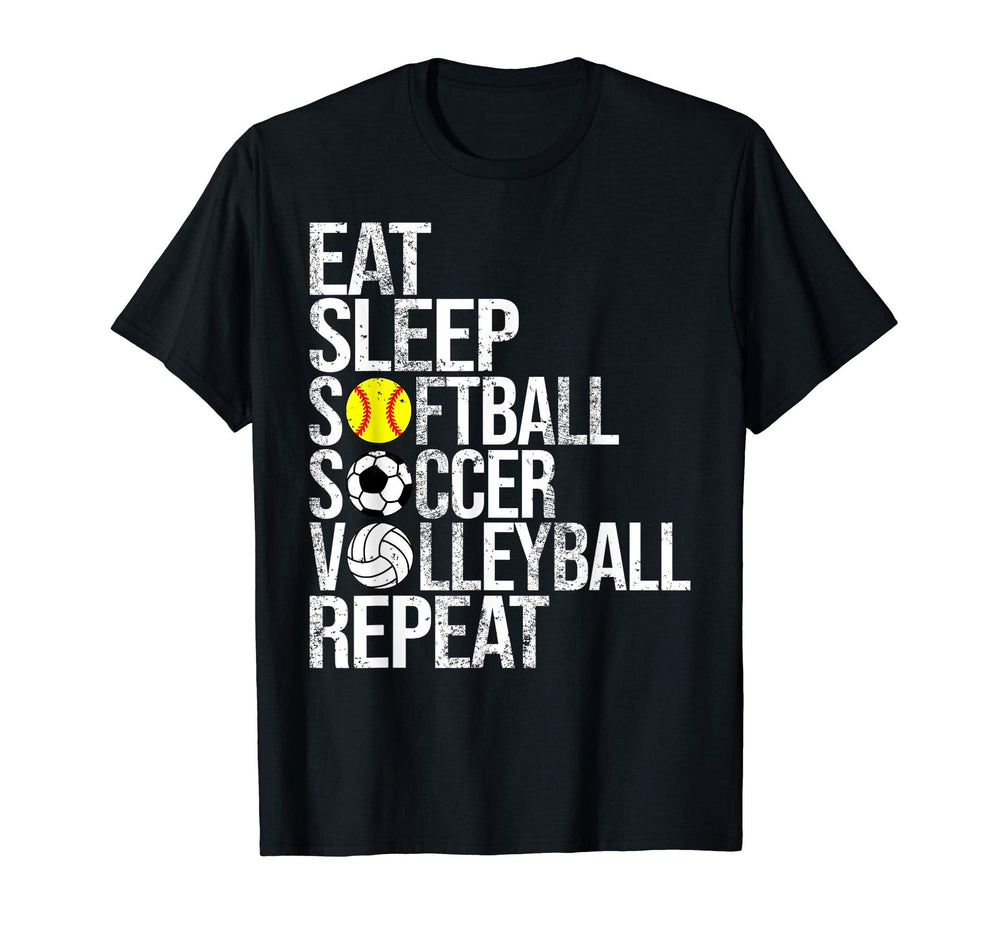 Eat Sleep Softball Soccer Volleyball T-Shirt - Trendy Graphic Men Women