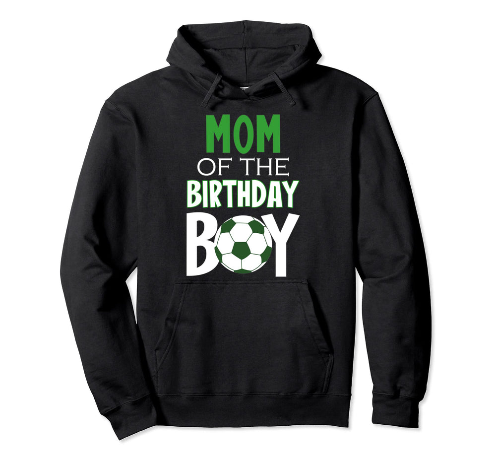 Mom Birthday Soccer Mom Hoodie - Fun Novelty Design Unisex