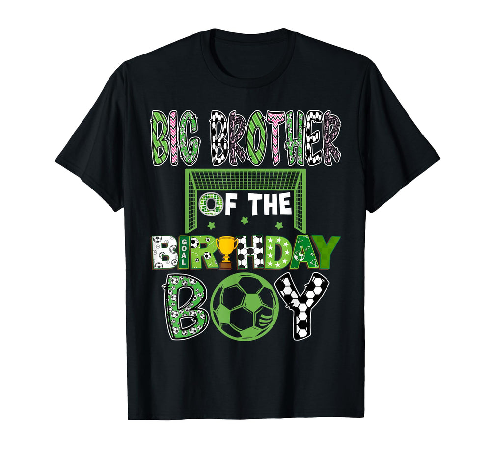 Big Brother Birthday Soccer Player T-Shirt - Fun Novelty Design for Adults