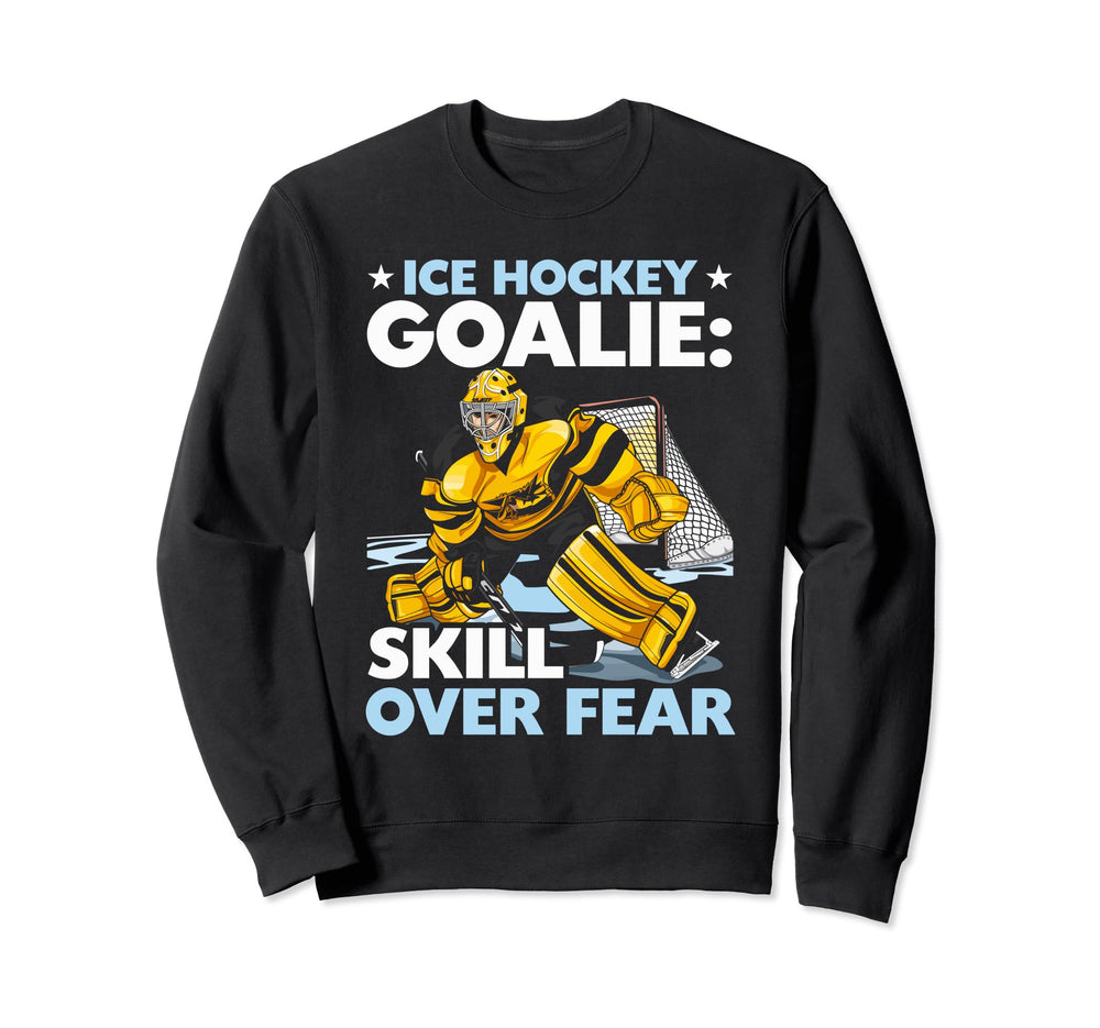 Ice Hockey Goalie Goaltender Keeper Sweatshirt - Novelty Apparel Unisex