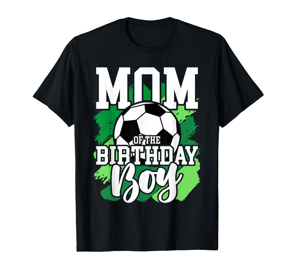 Soccer Birthday Birthday Mom Soccer T-Shirt - Aesthetic Graphic Men Women