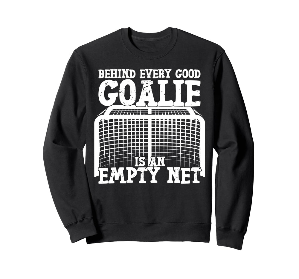 Ice Hockey Goalie Goalkeeper Behind Sweatshirt - Minimalist Print Unisex