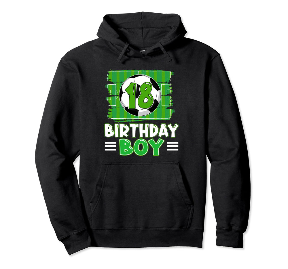 18 Year Old Birthday Soccer 18Th Hoodie - Casual Everyday Wear Men Women