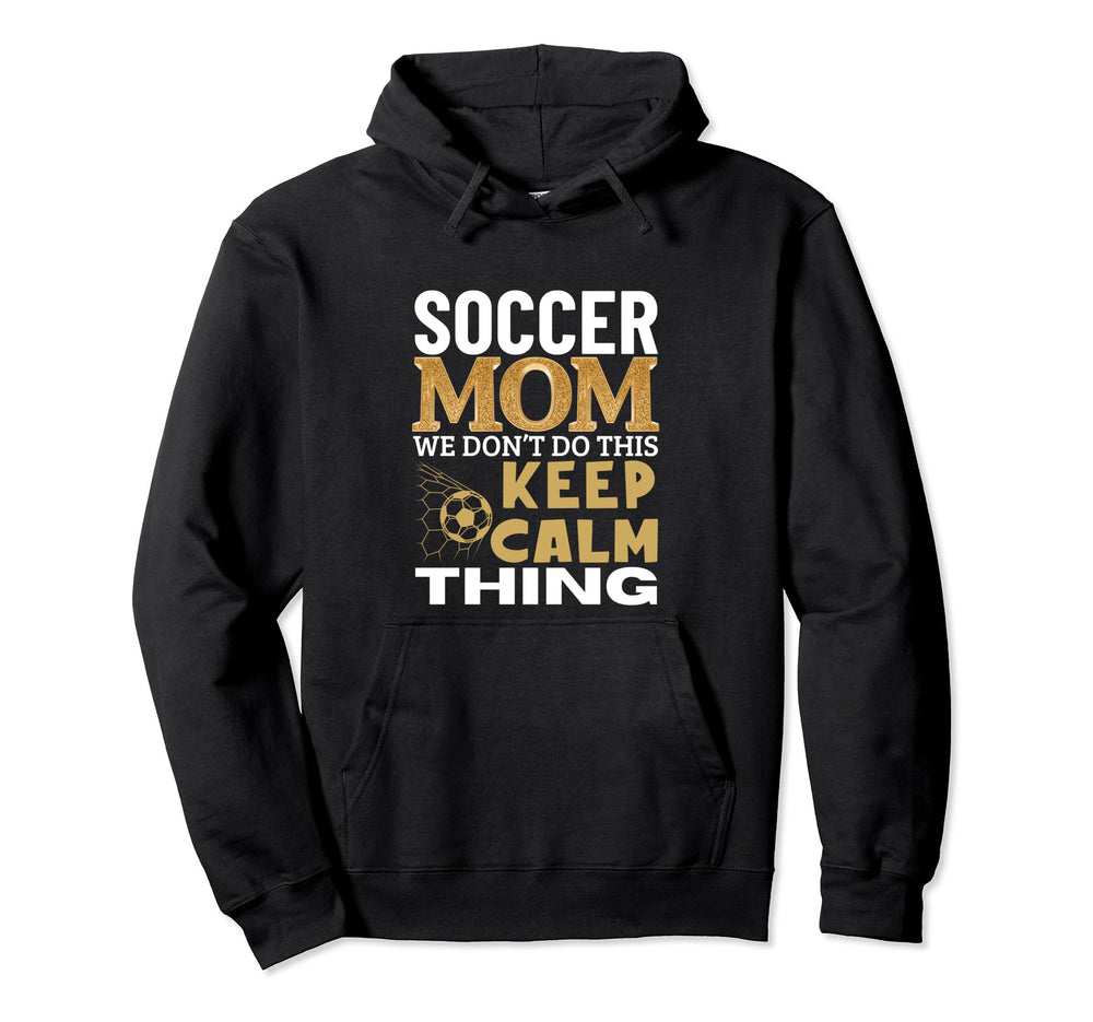 Soccer Mom Funny Soccer Player Hoodie - Unique Graphic Unisex
