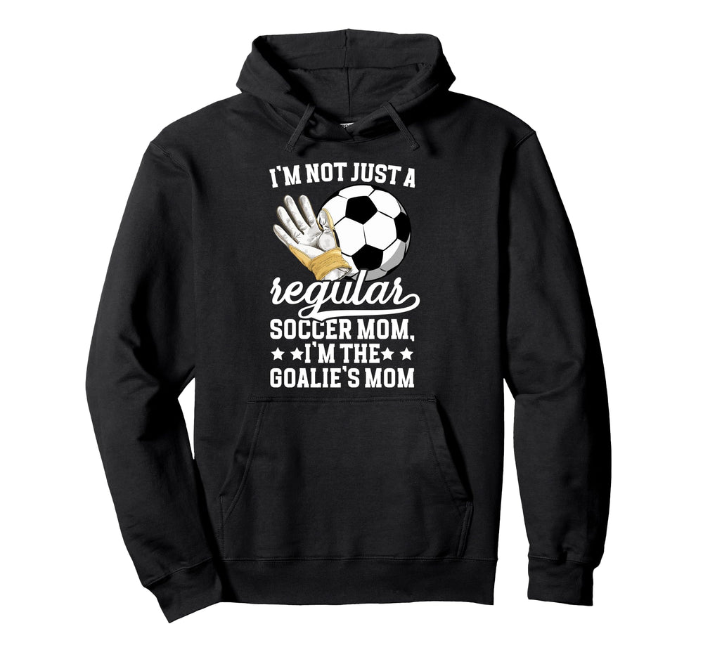 Im Soccer Goalkeeper Mom Soccer Keeper Mom Hoodie - Novelty Apparel Unisex