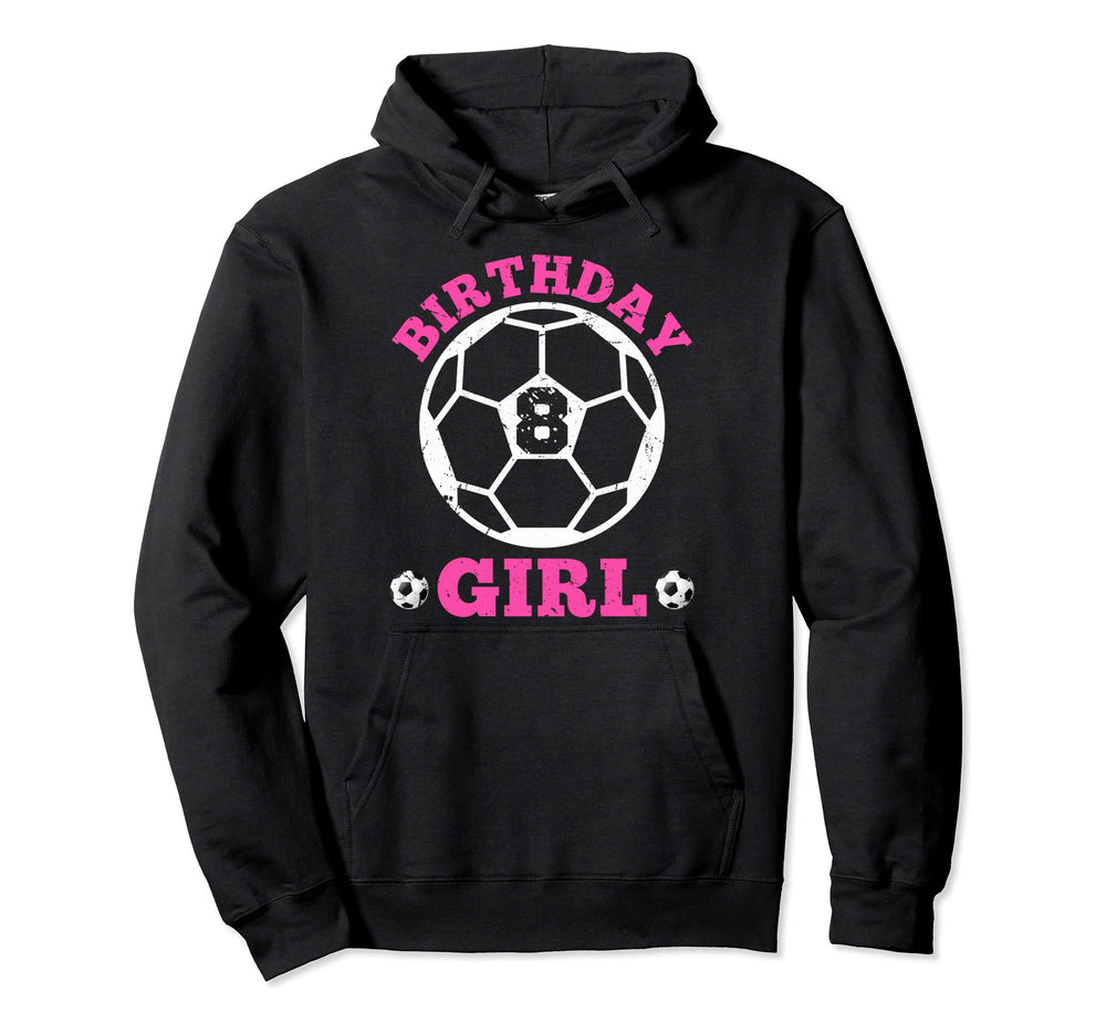 Birthday 8Th Soccer Players 8 Years Old Hoodie - Novelty Apparel Unisex
