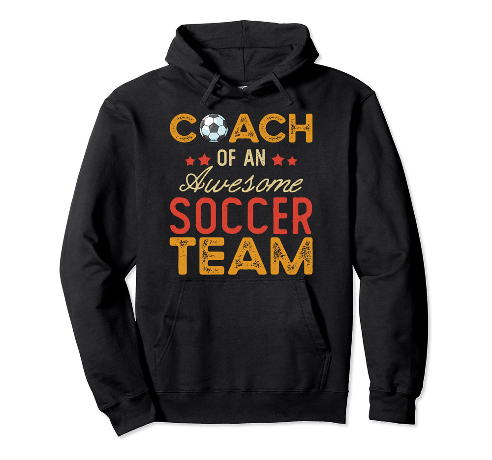Coach Awesome Soccer Team Funny Soccer Hoodie - Minimalist Print Men Women