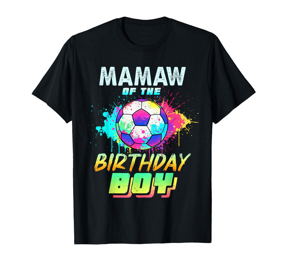 Mamaw Birthday Soccer Ball Colorful T-Shirt - Novelty Apparel Unisex