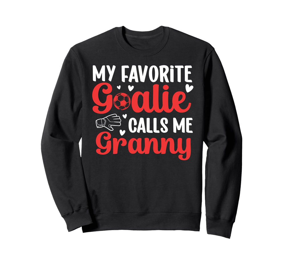 Proud Soccer Goalie Granny Soccer Sweatshirt - Streetwear Style for Adults