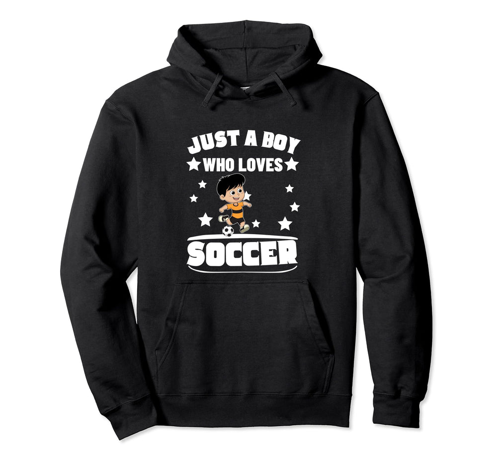 Soccer Player Just Who Loves Soccer Hoodie - Fun Novelty Design Men Women