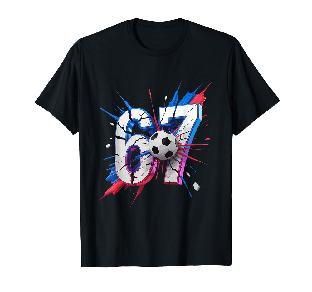 67 Soccer Smash Number Sixty Seven T-Shirt - Unique Graphic Men Women
