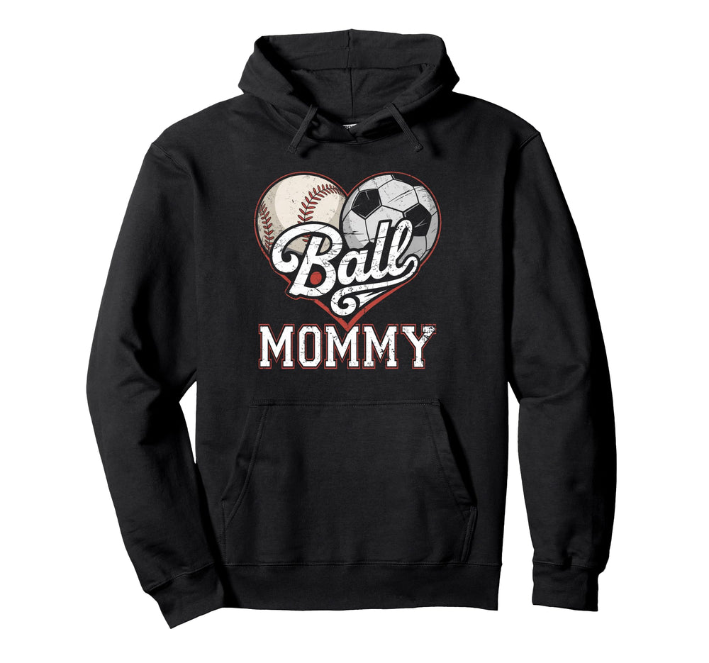 Ball Mommy Baseball Soccer Heart Mom Both Hoodie - Trendy Graphic Unisex