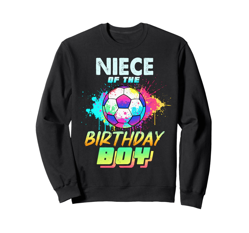 Niece Birthday Soccer Ball Colorful Sweatshirt - Trendy Graphic Men Women
